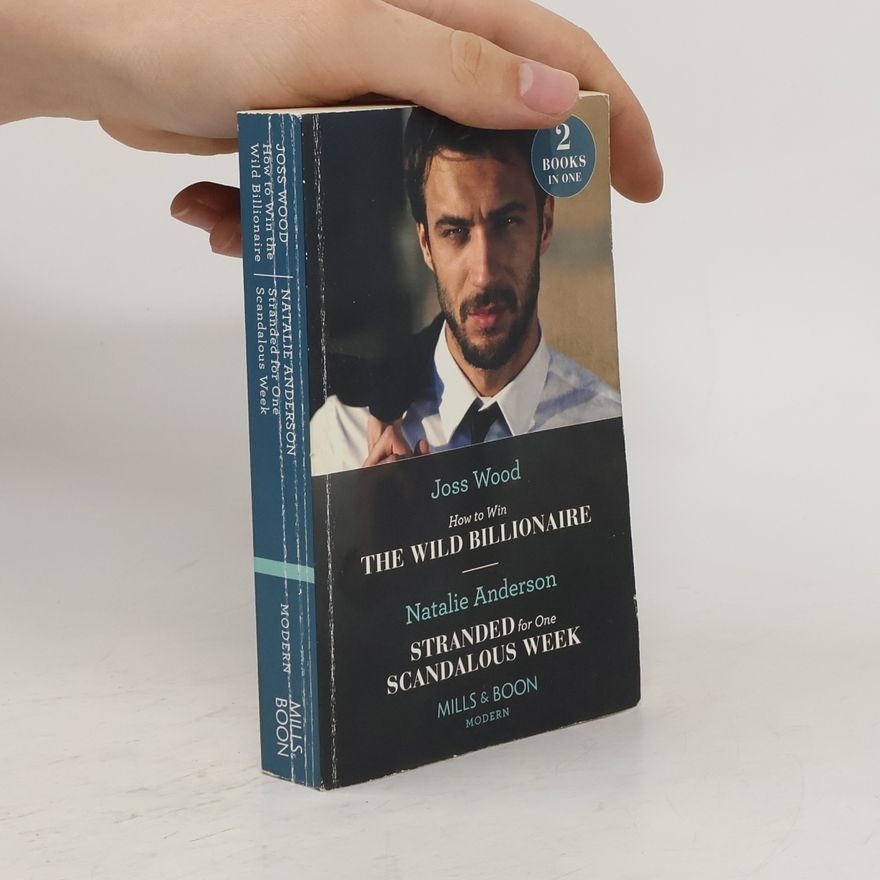 Darby Kane How To Win The Wild Billionaire / Stranded For One Scandalous Week