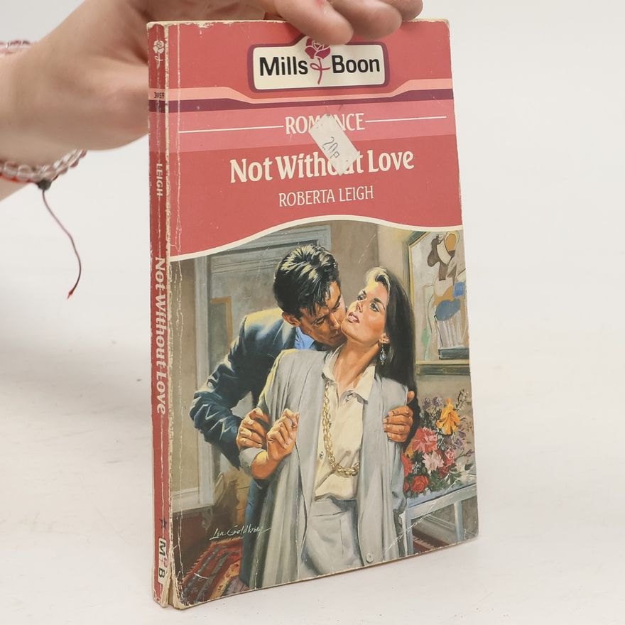Roberta Leigh Not Without Love