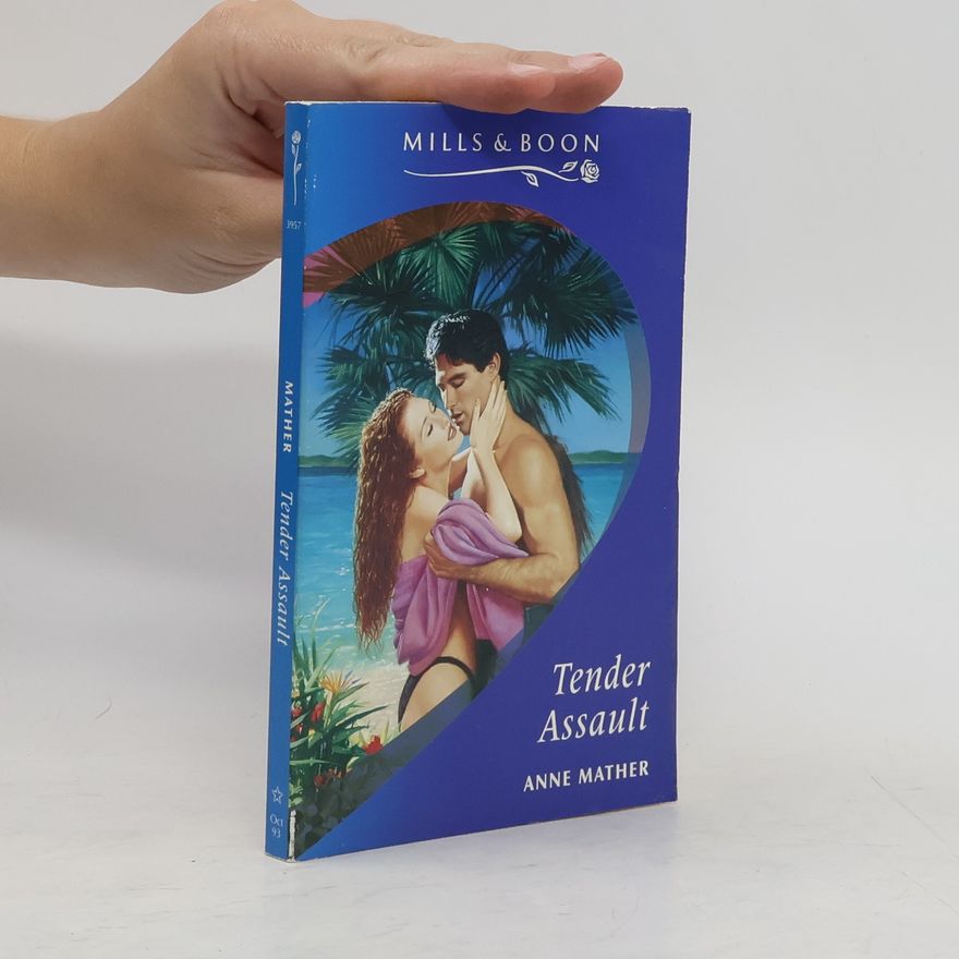 Anne Mather Tender Asault