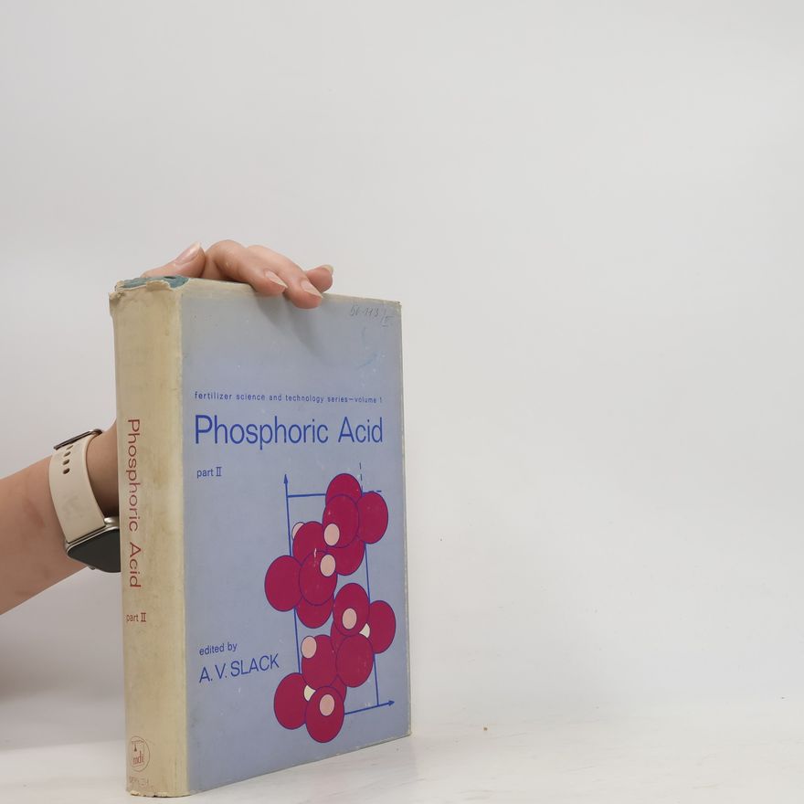 A. V. Slack Phosphoric Acid II