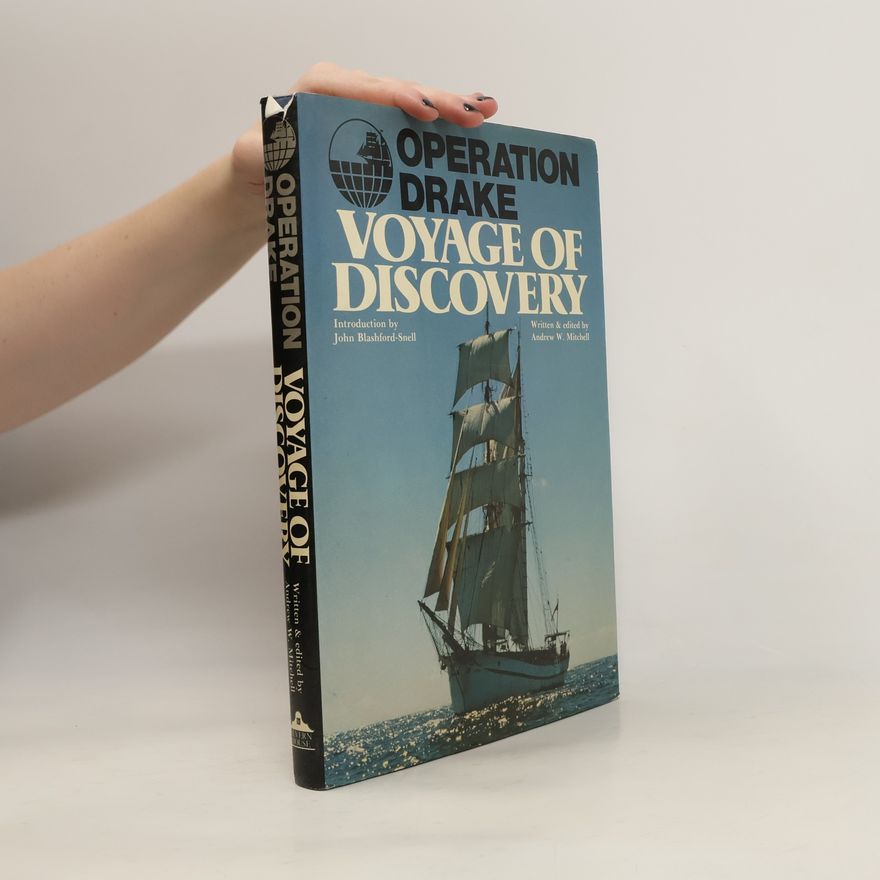 Andrew W. Mitchell Operation Drake, Voyage of Discovery