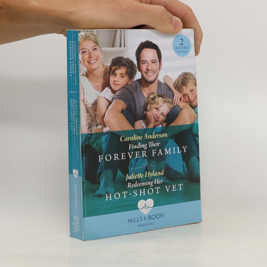 Juliette Hyland Finding Their Forever Family. Redeeming Her Hot-Shot Vet