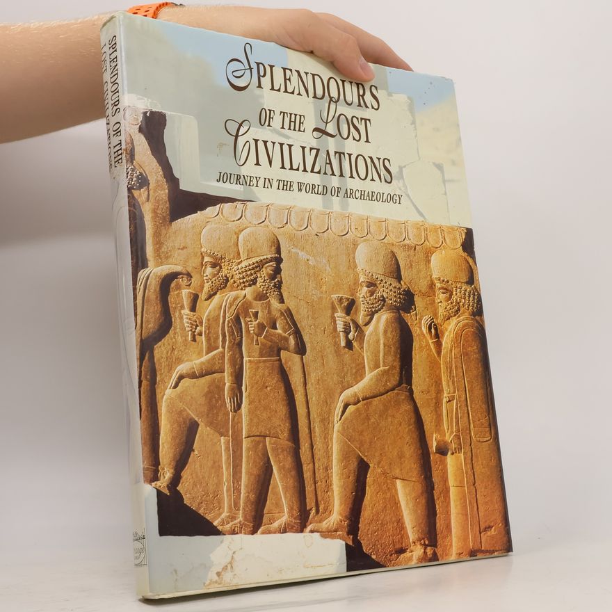 Irene Cumming Kleeberg Splendours of the Lost Civilizations