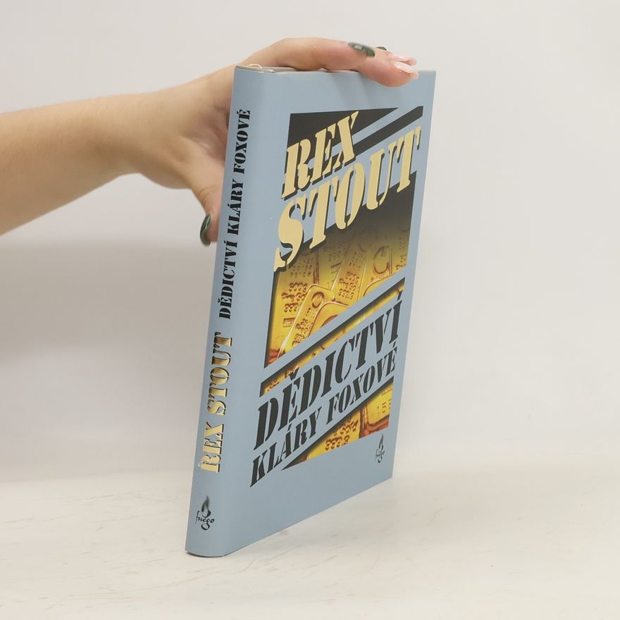 Rex Stout Dědictví Kláry Foxové