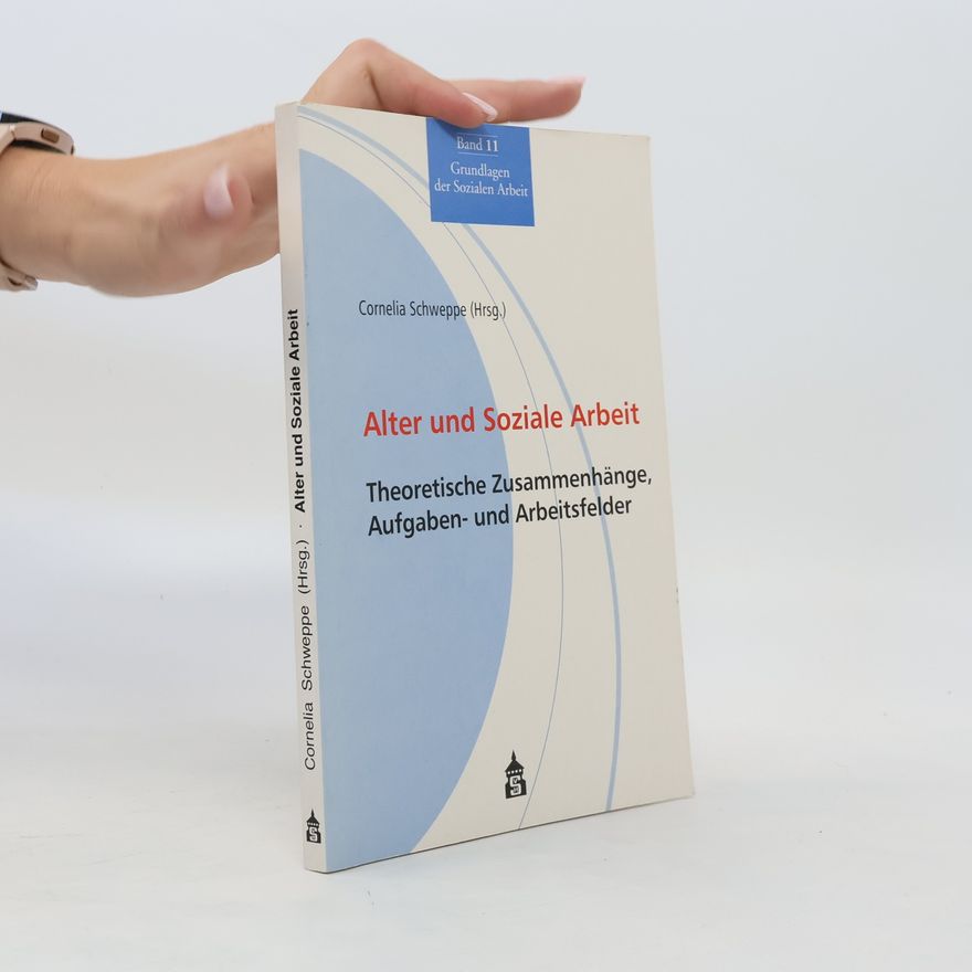 Cornelia Schweppe Alter und soziale Arbeit