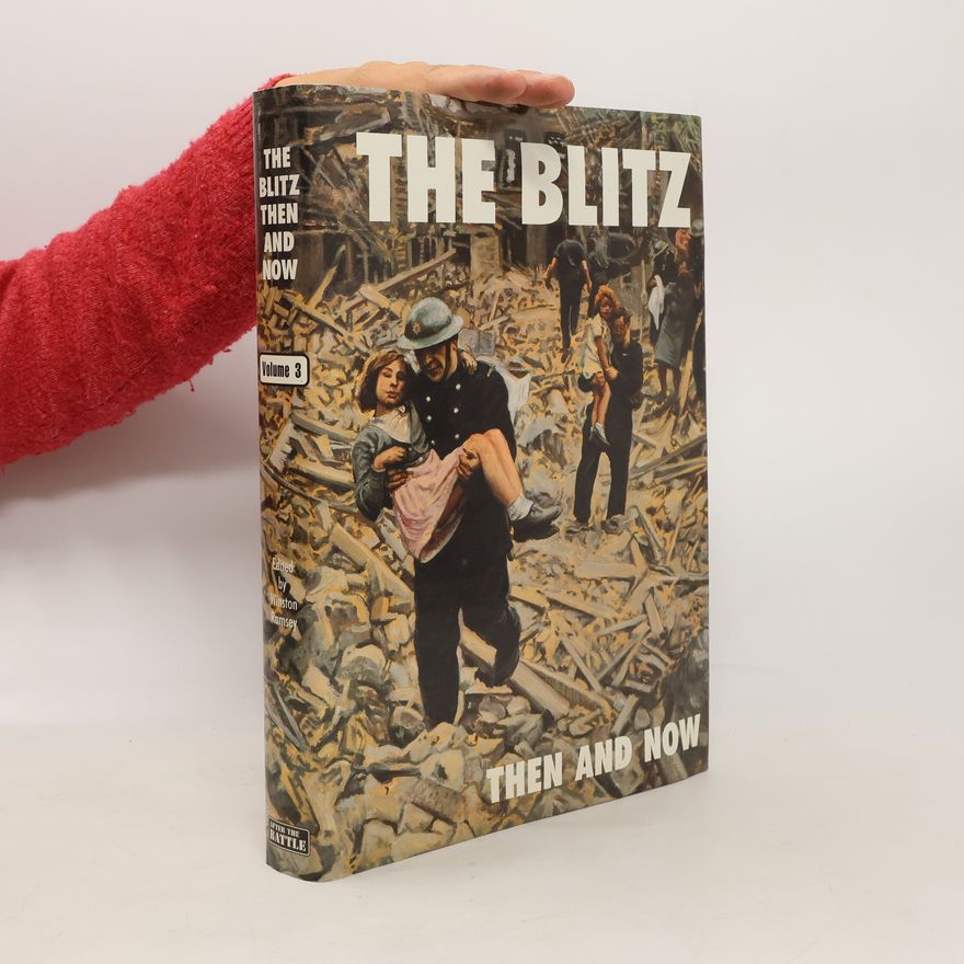 Winston G. Ramsey The Blitz Then and Now 3