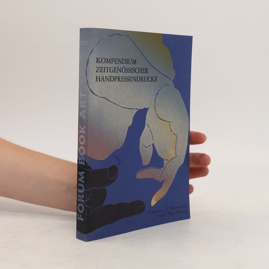 Kolektiv autorů Kompendium Zeitgenössischer Handpressendrucke