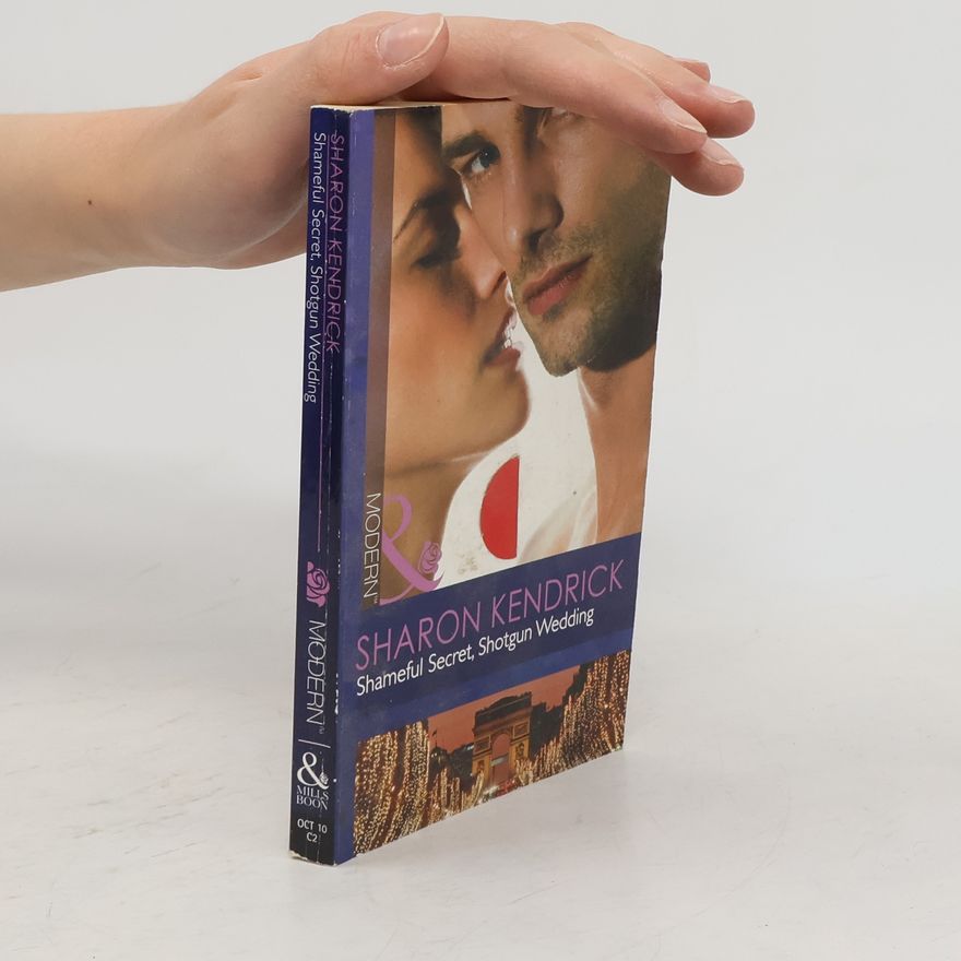 Sharon Kendrick Shameful Secret, Shotgun Wedding