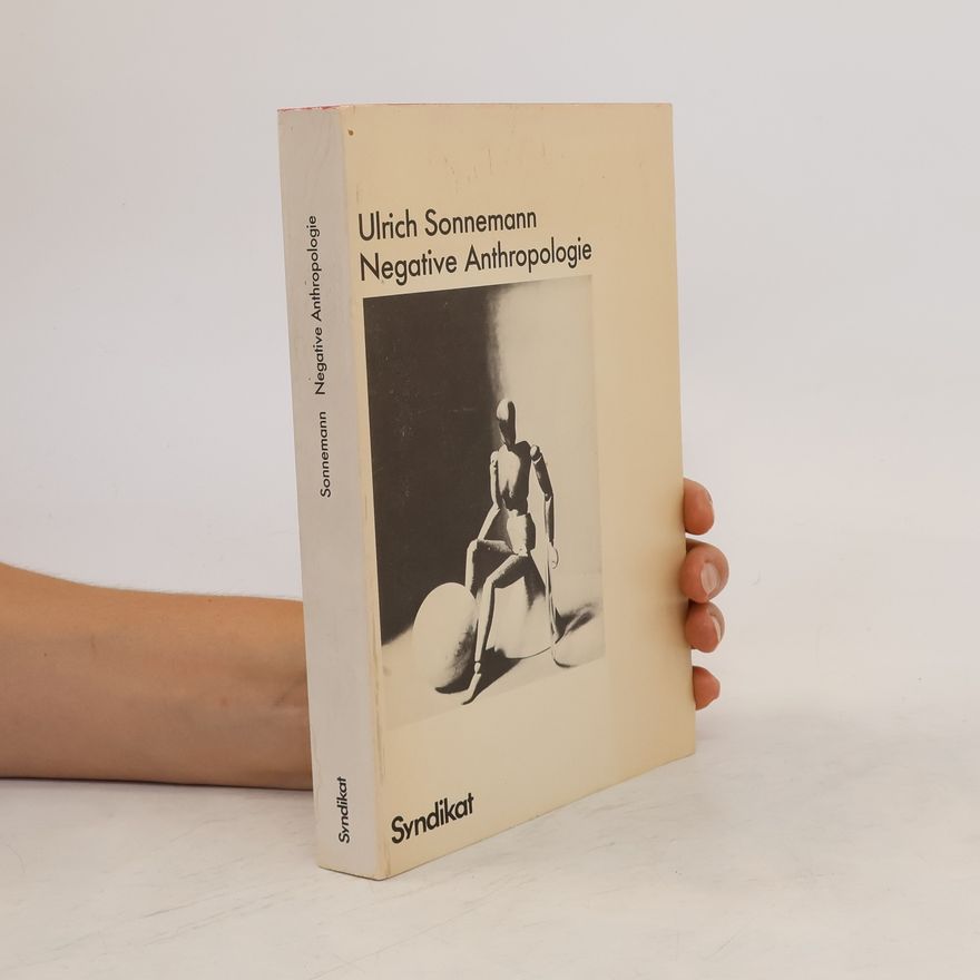 Ulrich Sonnemann Negative Anthropologie