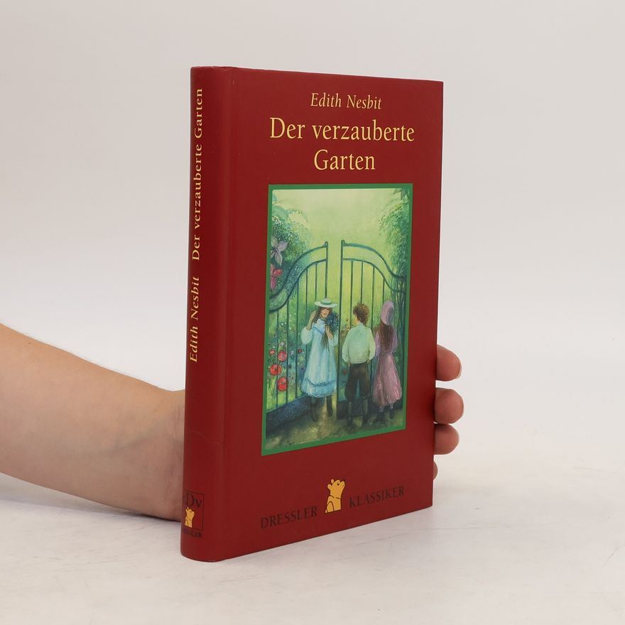 Edith Nesbit Der verzauberte Garten
