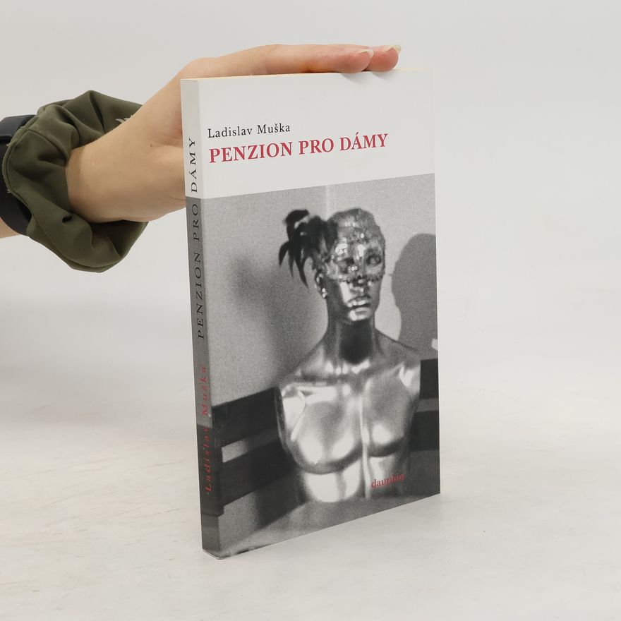 Ladislav Muška Penzion pro dámy