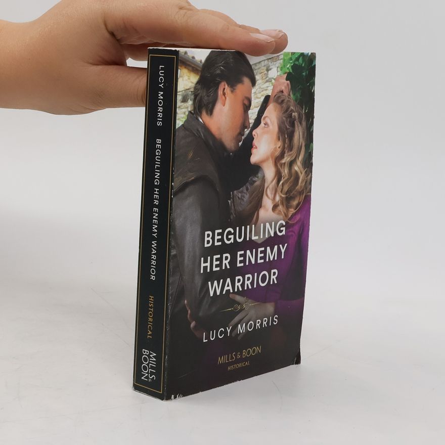 Lucy Morris Beguiling Her Enemy Warrior