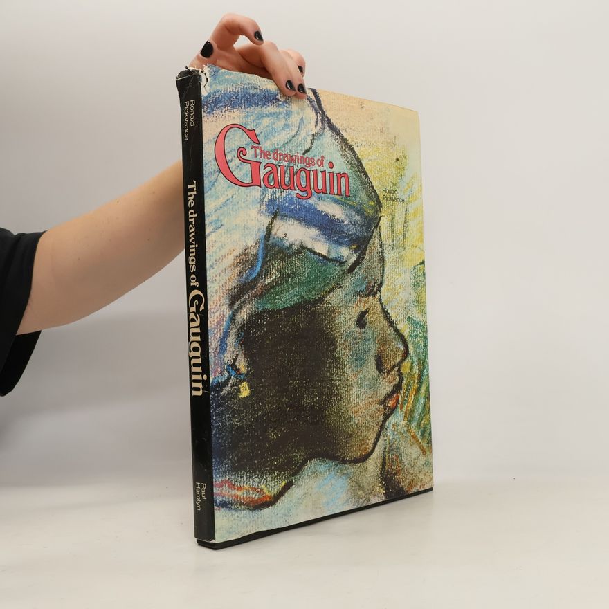 Ronald Pickvance The drawings of Gauguin