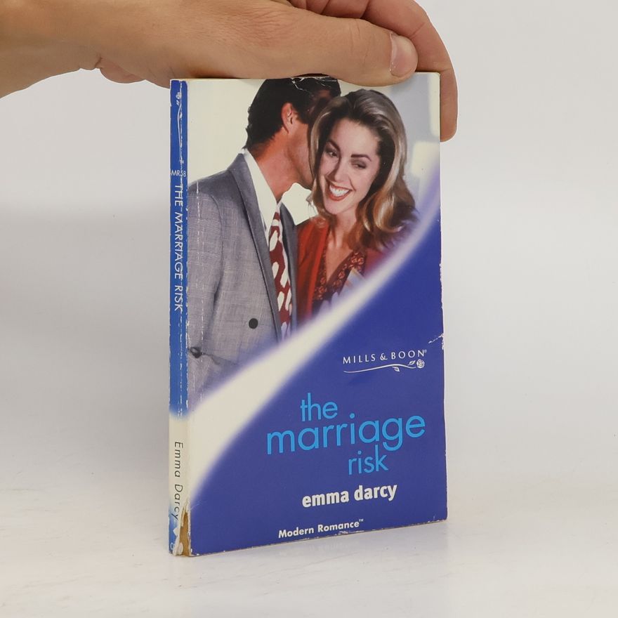Emma Darcy The Marriage Risk
