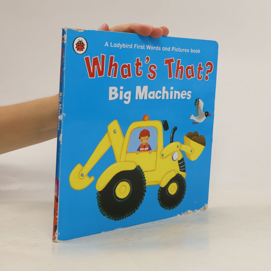 Autores varios What's that? Big Machines