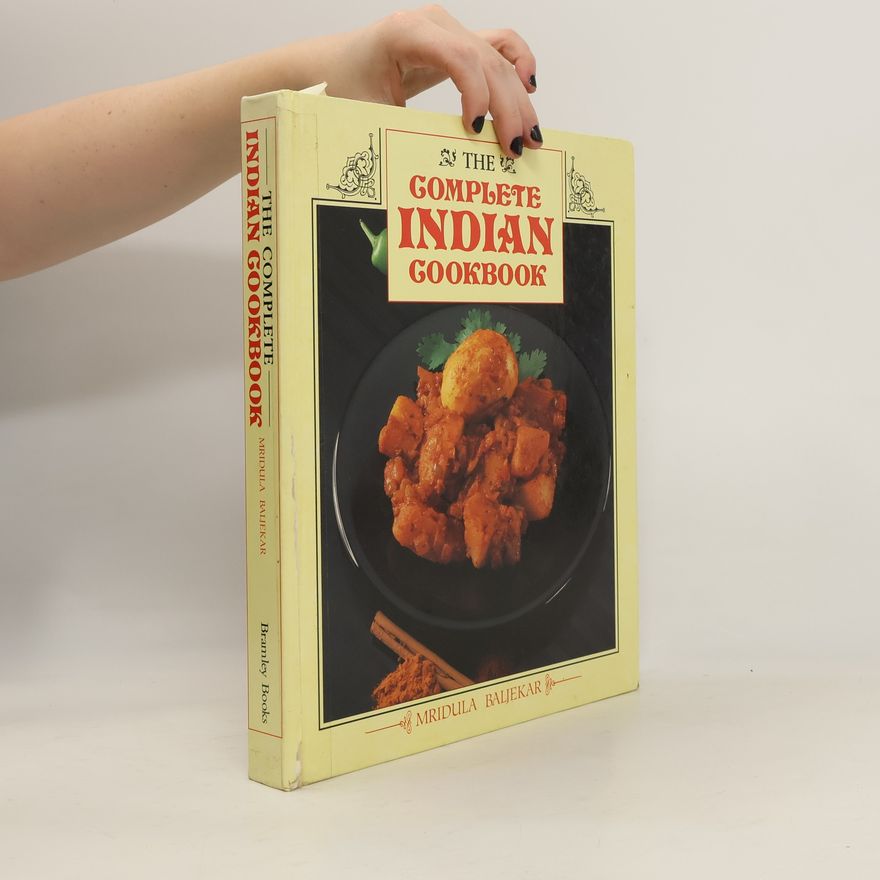 Baljekar Mridula The Complete Indian Cookbook