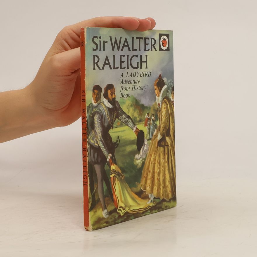 John Kenney The Story of Sir Walter Raleigh