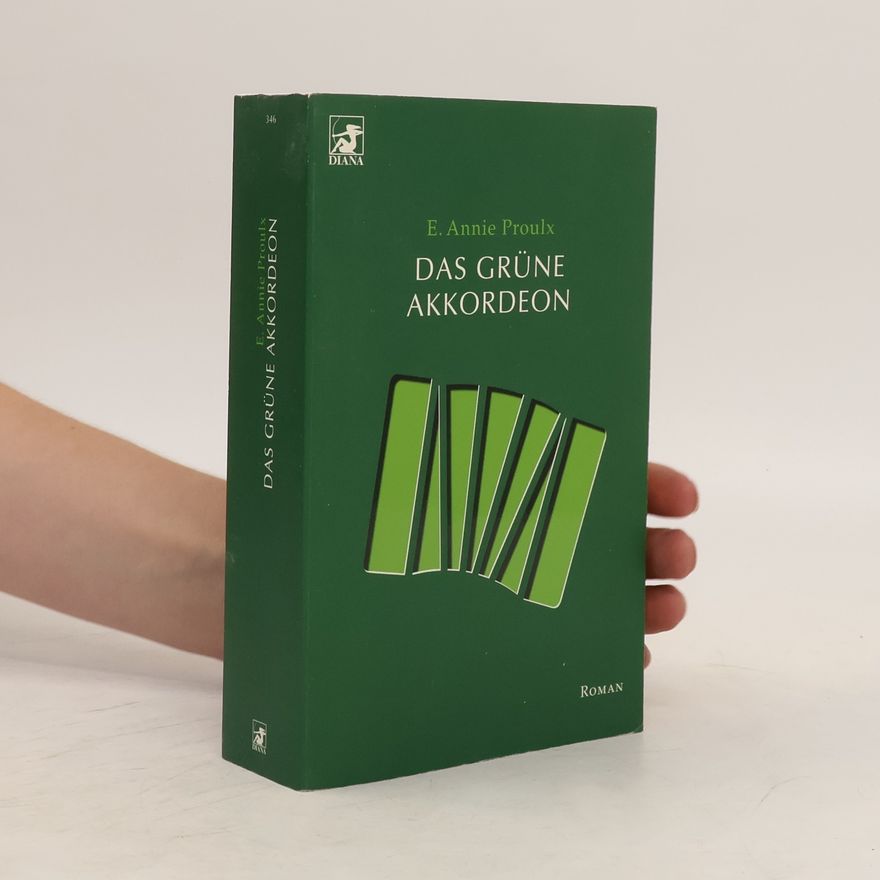 Annie Proulx Das grüne Akkordeon