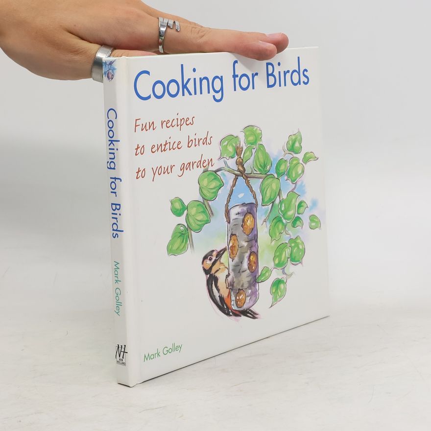 Mark Golley Cooking for Birds