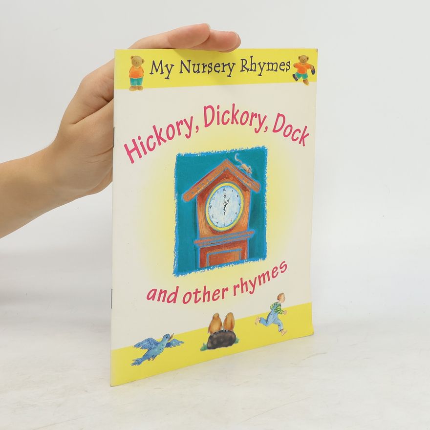 Autorenkollektiv Hickory Dickory Dock and Other Rhymes