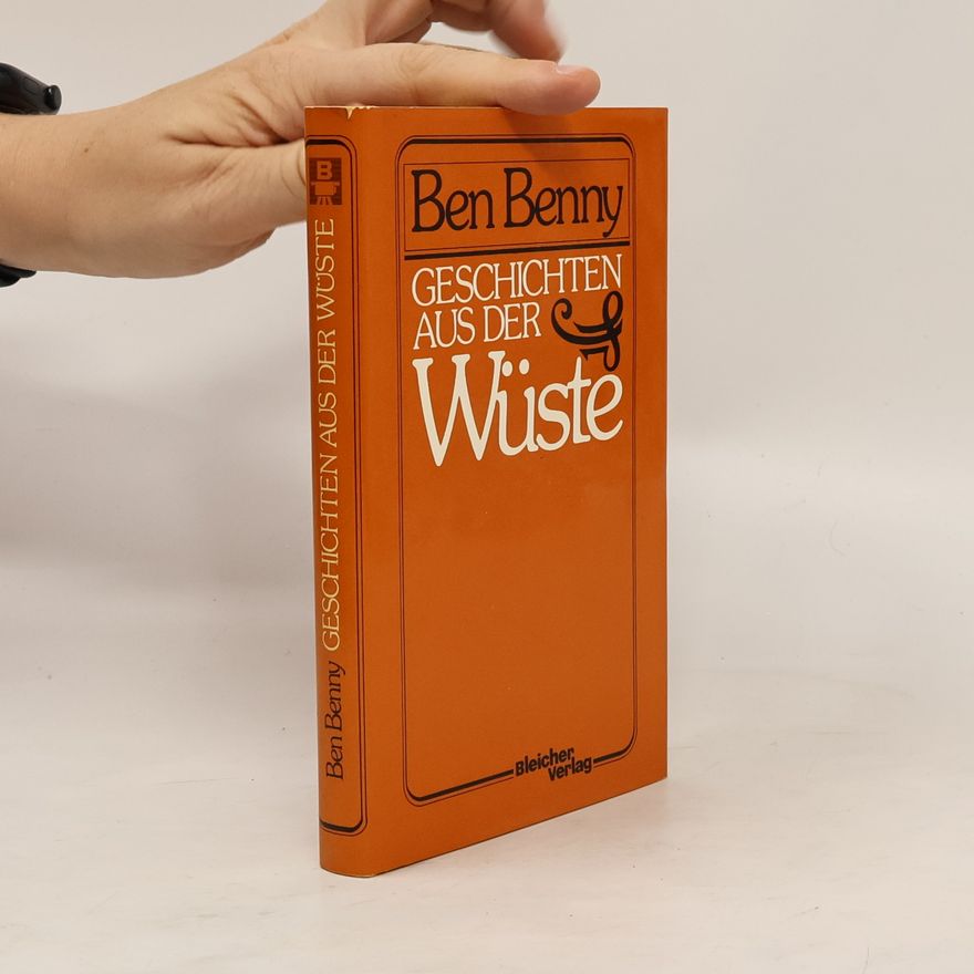 Ben Benny Geschichten aus der Wüste