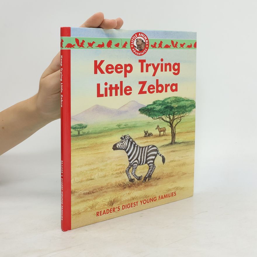 Autorenkollektiv Keep Trying Little Zebra