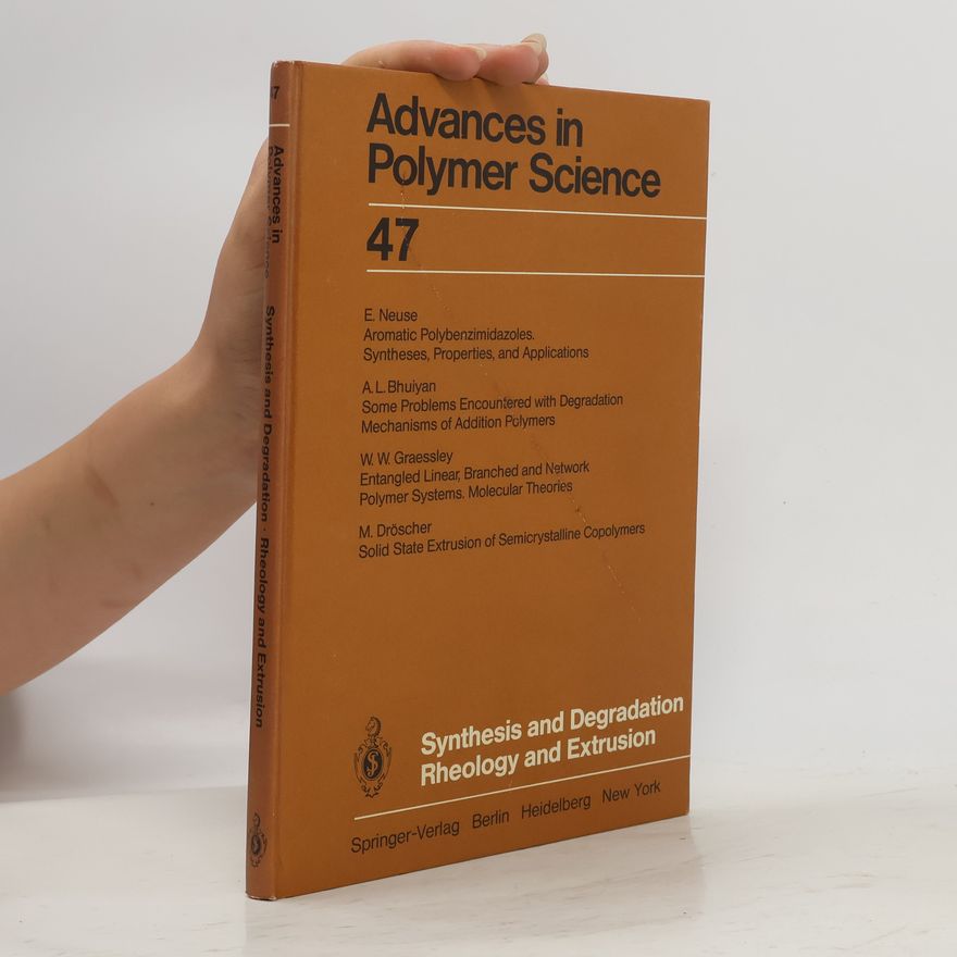Kolektív autorov Advances in Polymer Science 47. Synthesis and Degradation, Rheology and Extrusion