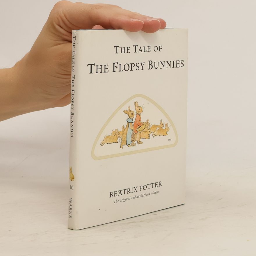 Beatrix Potter The Tale of the Flopsy Bunnies
