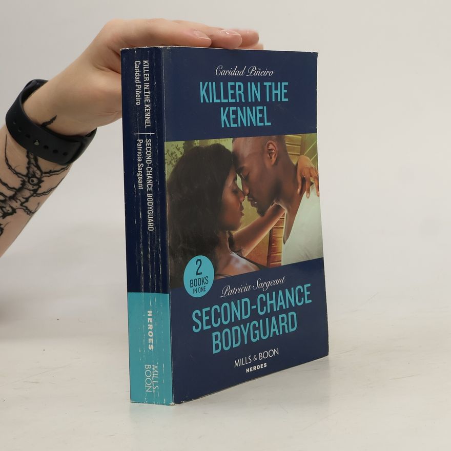 Patricia Sargeant Killer in the Kennel. Second-Chance Bodyguard