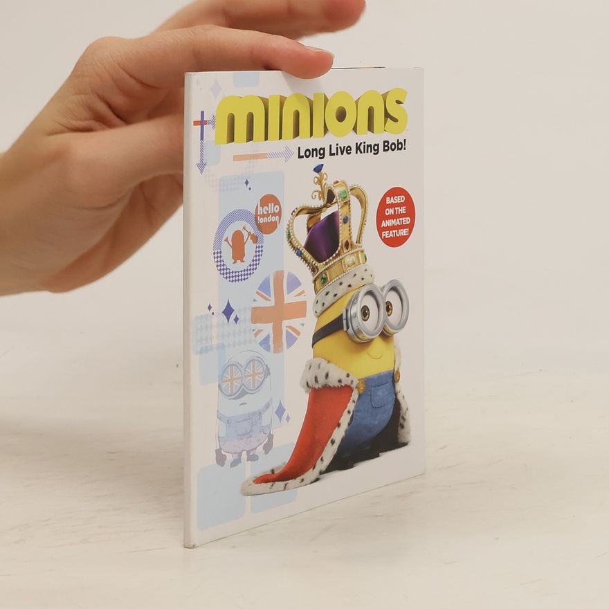 Autorenkollektiv Minions. Long Live King Bob!