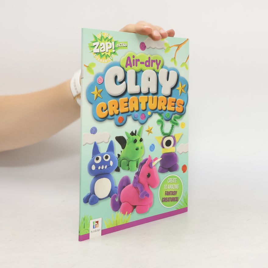 Collectif d'auteurs Zap! Extra. Air-Dry Clay Creatures