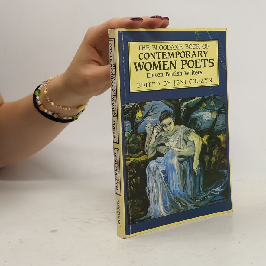 Collectif d'auteurs The Bloodaxe Book of Contemporary Women Poets