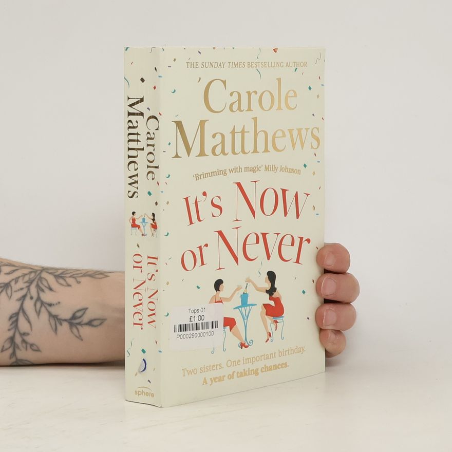 Carole Matthews It's Now or Never