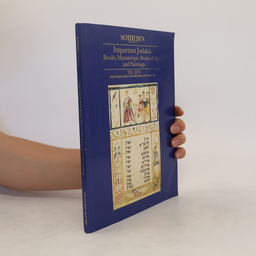 Auteurscollectief Important Judaica Books. Manuscripts, Works of Art and Paintings