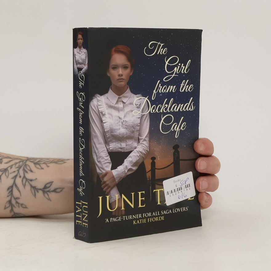June Tate The Girl from the Docklands Cafe