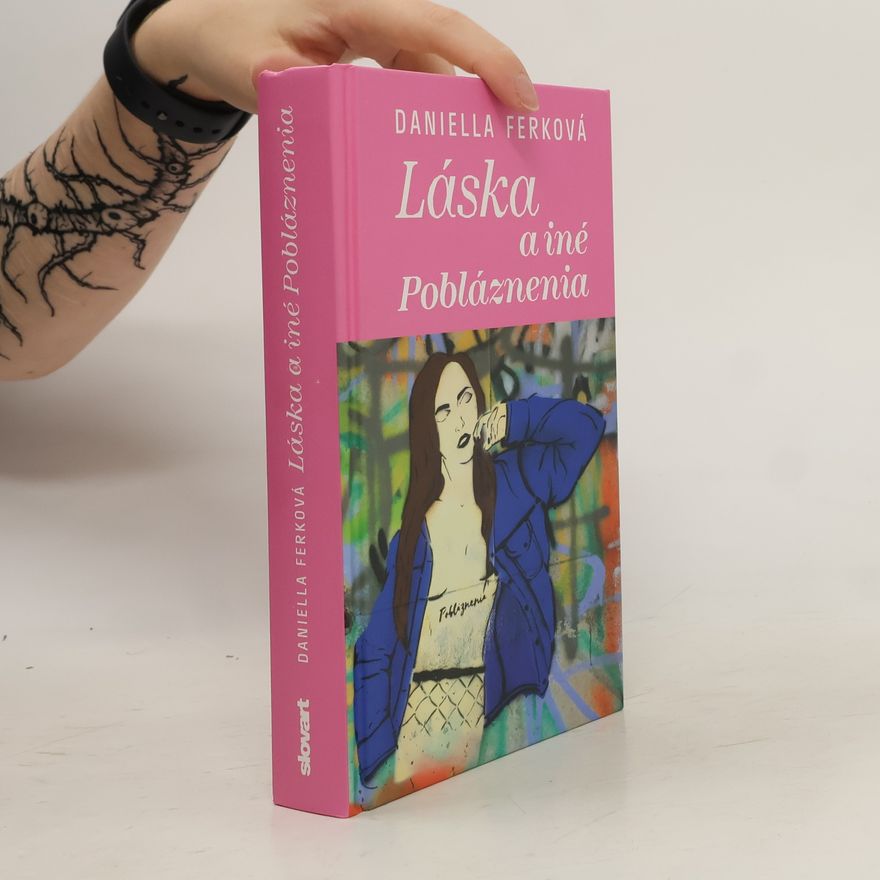 Daniella Ferková Láska a iné pobláznenia