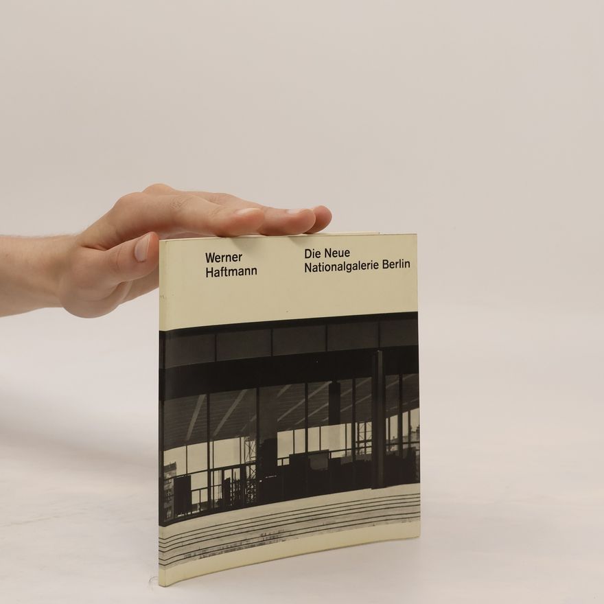 Werner Haftmann Die Neue Nationalgalerie Berlin