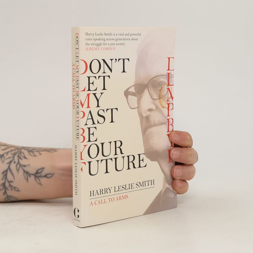 Harry Smith Don't Let My Past Be Your Future