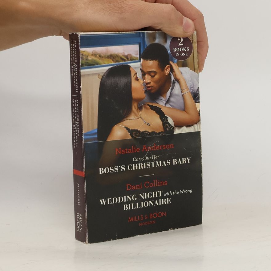Dani Collins Carrying Her Boss's Christmas Baby. Wedding Night With The Wrong Billionaire