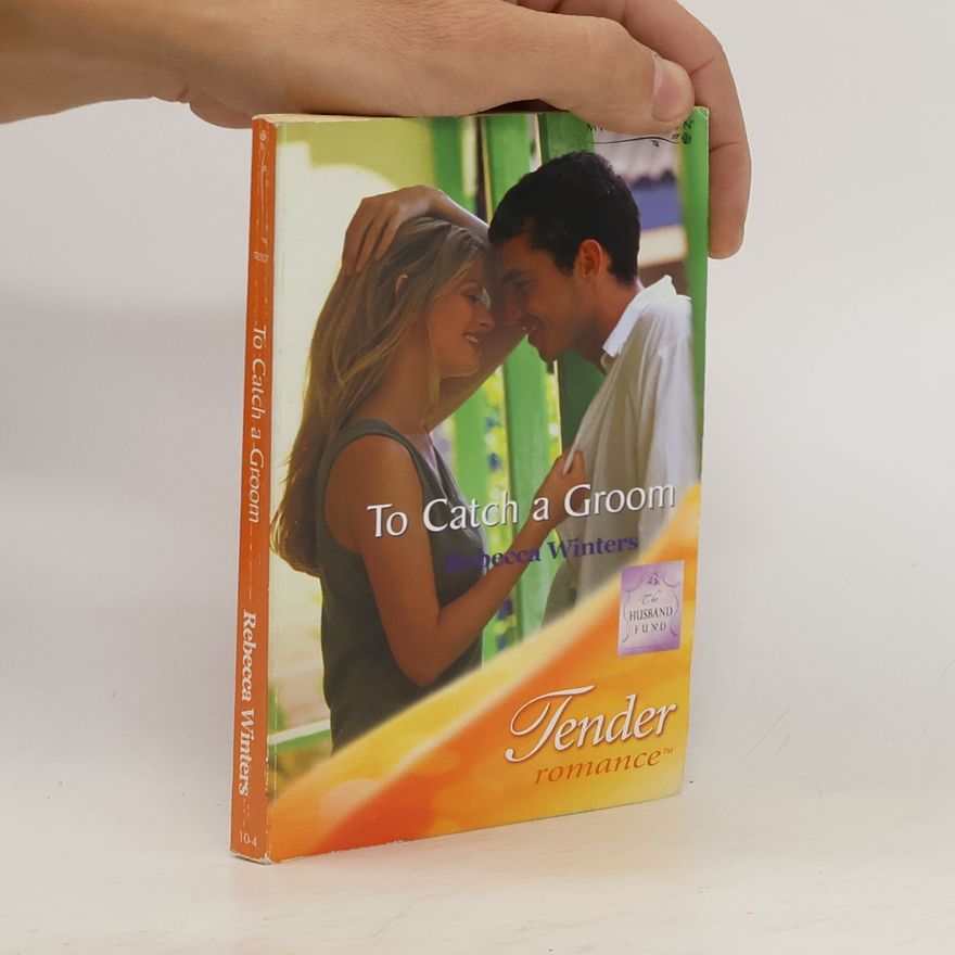 Rebecca Winters To Catch a Groom
