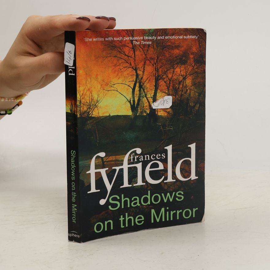 Frances Fyfield Shadows on the Mirror