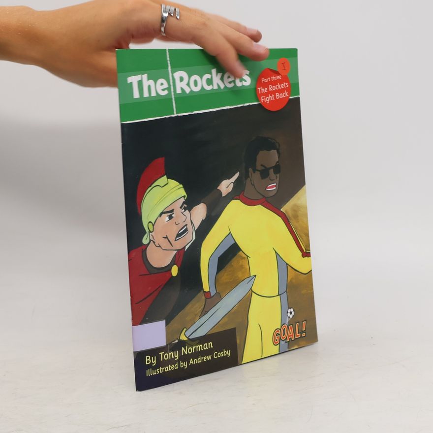 Norman Tony The Rockets Part 3; The Rockets Fight Back