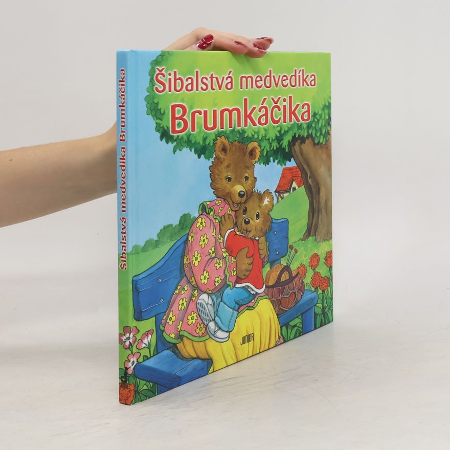 Kolektiv autorů Šibalstvá medvedíka Brumkáčika