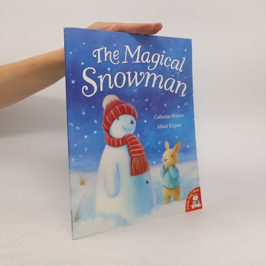 Catherine Walters The Magical Snowman