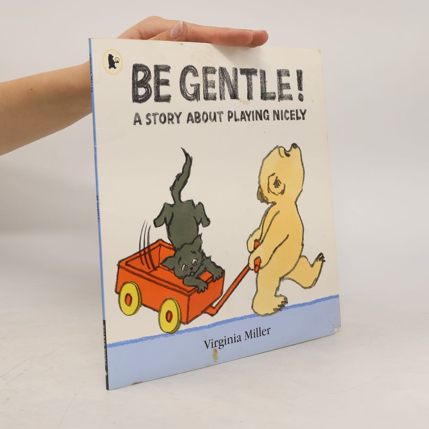 Virginia Miller Be Gentle!