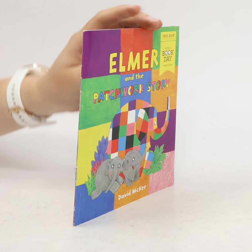 David McKee Elmer and the Patchwork Story