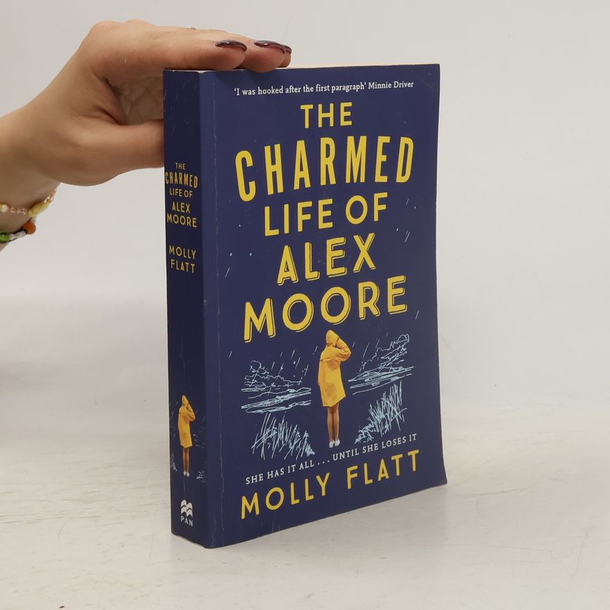Molly Flatt The Charmed Life of Alex Moore