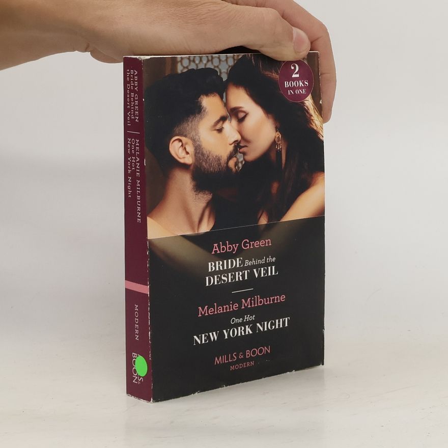 Abby Green Bride Behind The Desert Veil / One Hot New York Night