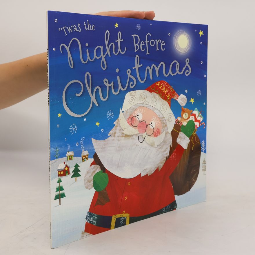 Clement Clarke Moore 'Twas the Night Before Christmas