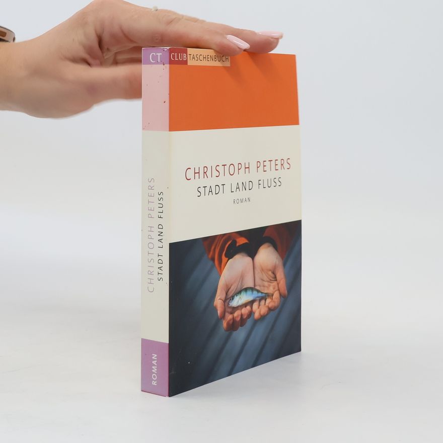 Christoph Peters Stadt Land Fluss